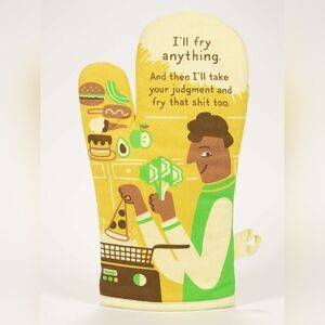 Blue Q I'll Fry Anything Then I'll Take Your Judgement And Fry That Oven Mitt